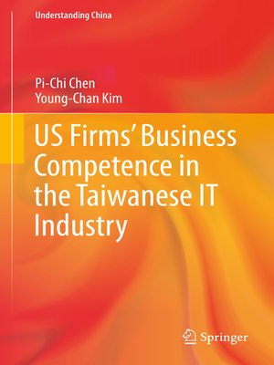 cover image of US Firms' Business Competence in the Taiwanese IT Industry